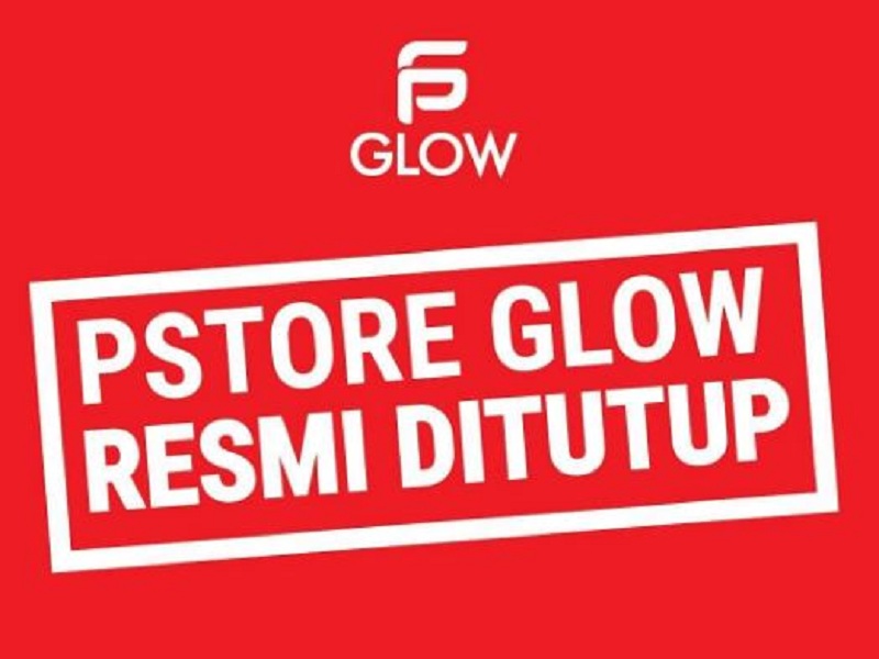 PS Glow Resmi Tutup